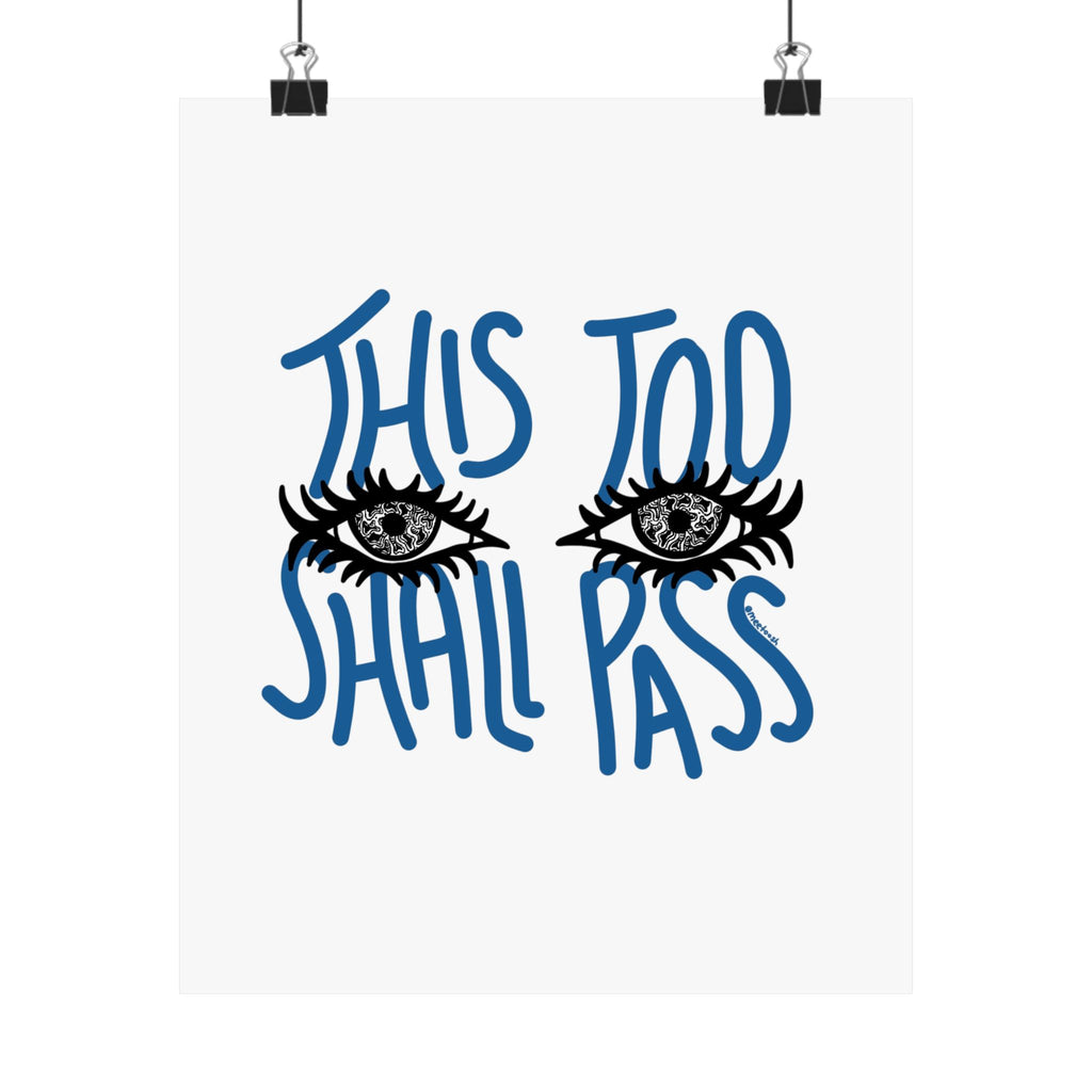 "This Too Shall Pass" Poster Print