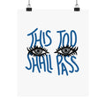 "This Too Shall Pass" Poster Print