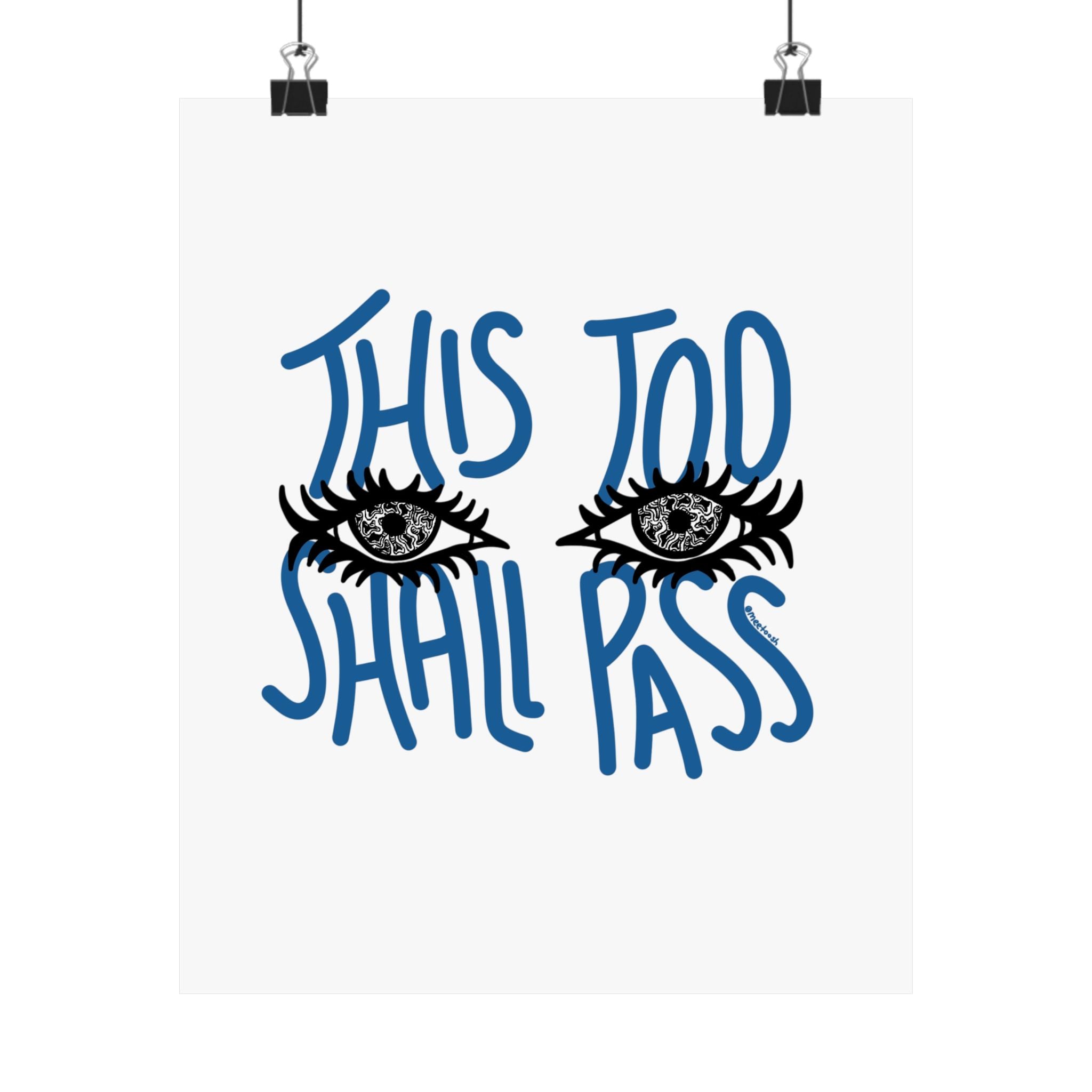 "This Too Shall Pass" Poster Print